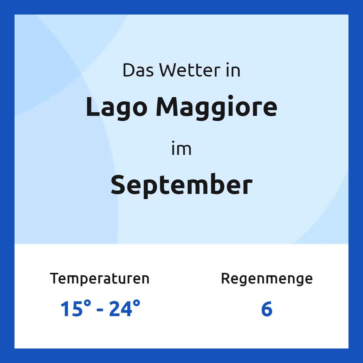 Das Wetter in Lago Maggiore im September Das Wetter in Lago Maggiore im September